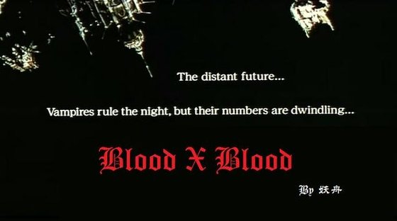 Blood X Blood